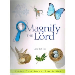 Magnify The Lord Lenten Devotions And Activities